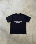CHOOSE YOUR... TEE BLACK
